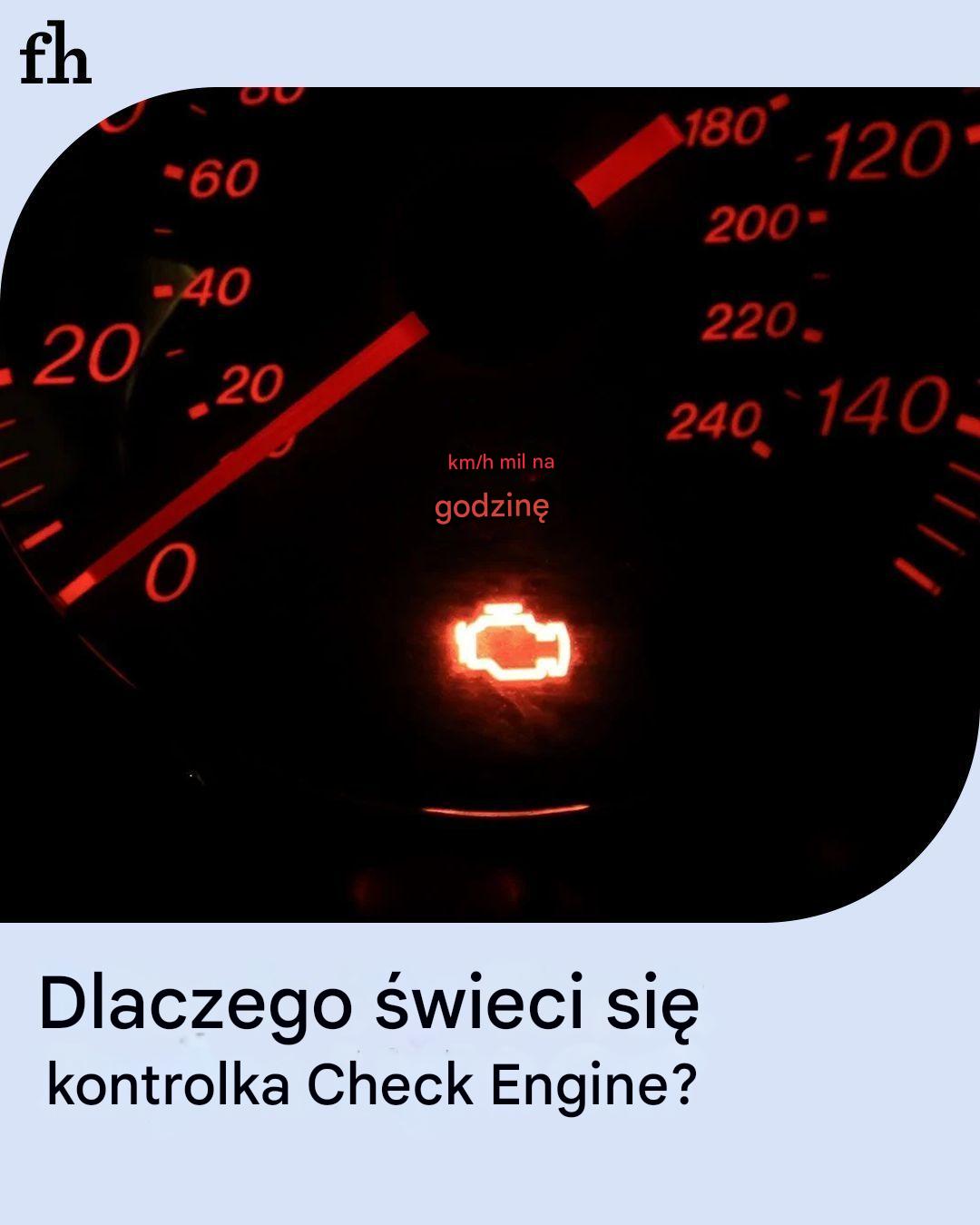 Kontrolka check engine jest najczęściej niezrozumianym sygnałem ostrzegawczym na desce rozdzielczej.