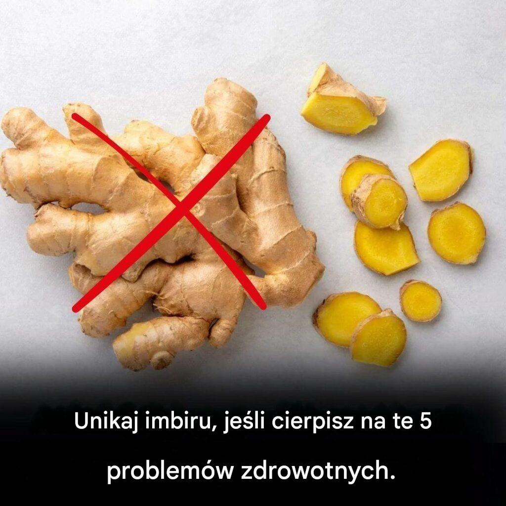 Unikaj imbiru, jeśli masz te 5 problemów zdrowotnych.