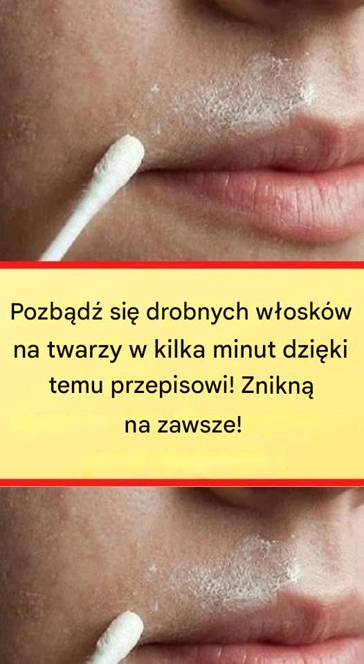 Ta naturalna receptura na stałe usunie włoski z twarzy