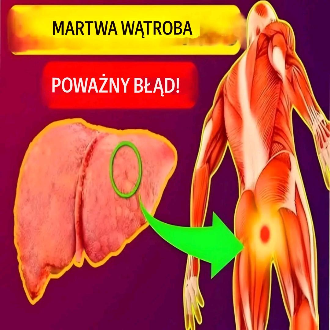 Dziwne objawy wskazujące na to, że wątroba jest już uszkodzona…